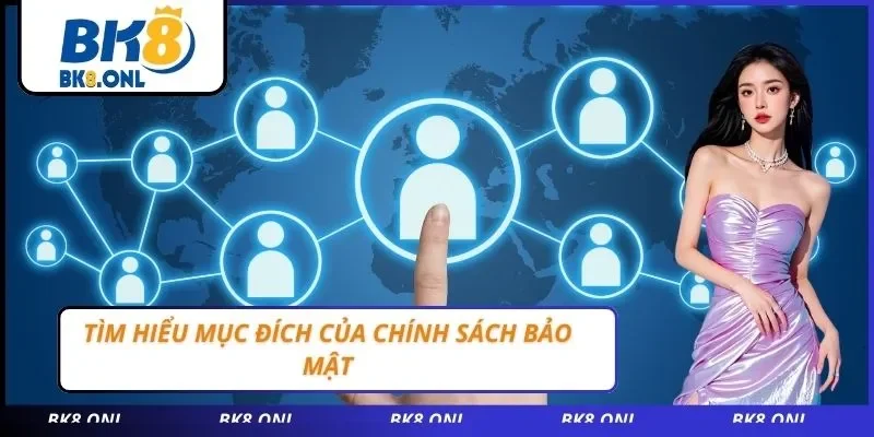 Tìm hiểu mục đích của chính sách bảo mậ