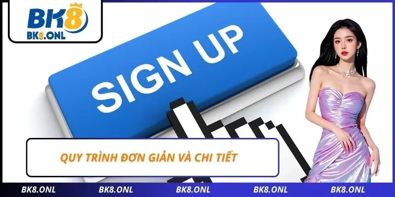 Quy trình đơn giản và chi tiết