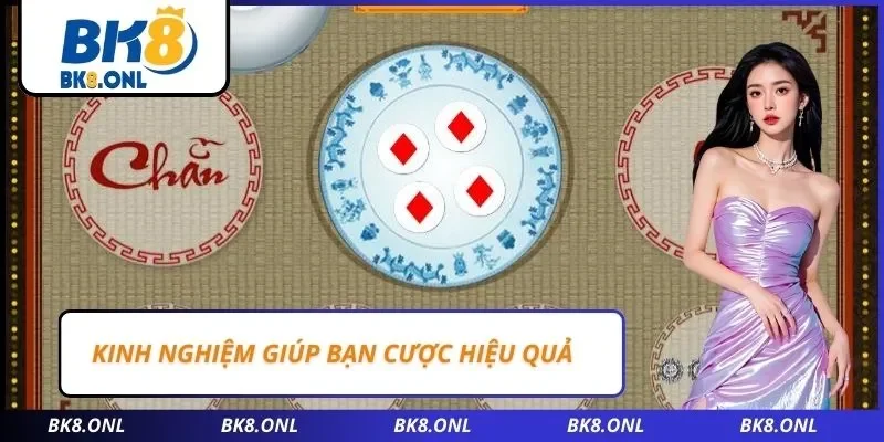 Kinh nghiệm giúp bạn cược hiệu quả